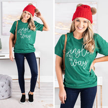 Load image into Gallery viewer, Jingle All The Way Evergreen Graphic Tee
