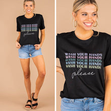 Load image into Gallery viewer, Wash Your Hands Please Black Graphic Tee
