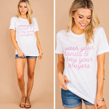 Load image into Gallery viewer, Wash Your Hands And Pray White Graphic Tee
